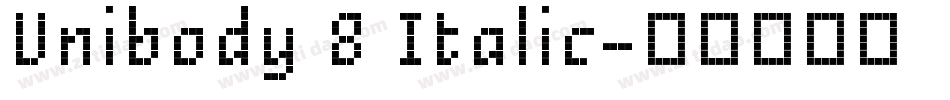 Unibody 8 Italic字体转换